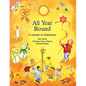 All Year Round: A Calendar of Celebrations - Paperback