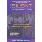 The Silent Integrators - Paperback
