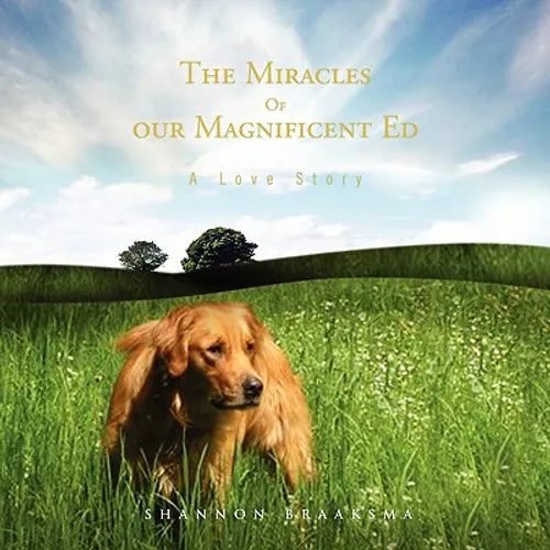 The Miracles of Our Magnificent Ed: A Love Story - Paperback