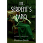 The Serpent's Fang: An Everett Carr Mystery - Paperback