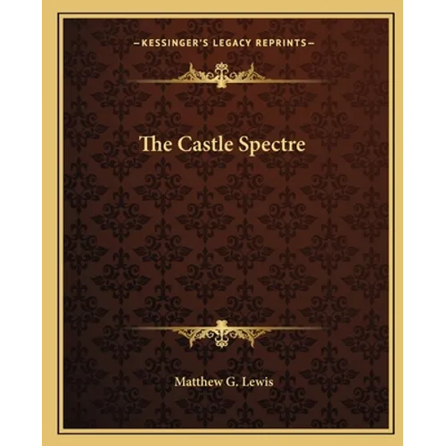 The Castle Spectre - Paperback