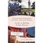 An American Association for State and Local History Guide to Making Public History - Paperback