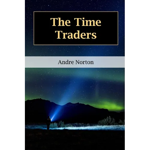 The Time Traders - Paperback