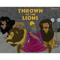 Thrown to the Lions: Daniel and the Lions - Paperback