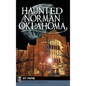 Haunted Norman, Oklahoma - Hardcover