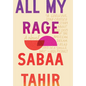 All My Rage - Library Binding