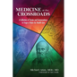 Medicine at the Crossroads: A Collection of Stories and Conversations to Forge a Vision for Health Care - Paperback