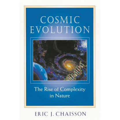 Cosmic Evolution: The Rise of Complexity in Nature - Paperback