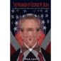 The Madness of George W. Bush: A Reflection of Our Collective Psychosis - Paperback