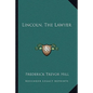 Lincoln, the Lawyer - Paperback