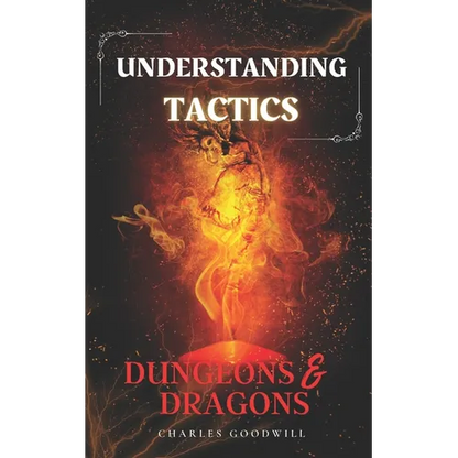 Understanding Tactics in Dungeons & Dragons - Paperback