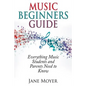 Music Beginners Guide: Everything Music Students and Parents Need to Know - Paperback