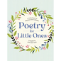Poetry for Little Ones: A Little Book of Rhymes and Lullabies - Hardcover