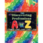 Discovering Professions A TO Z - Paperback