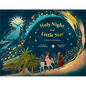 Holy Night and Little Star: A Story for Christmas - Hardcover
