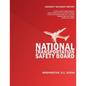 Aircraft Accident Report: In-flight Loss of Propeller Blade Forced Landing and Collision with Terrain Atlantic Southeast Airlines, Inc. Flight 5 - Paperback