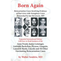 Born Again: Reincarnation Cases Involving Evidence of Past Lives, with Xenoglossy Cases Researched by Ian Stevenson, MD - Paperback