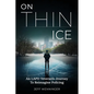 On Thin Ice: An LAPD Veteran's Journey to Reimagine Policing - Paperback