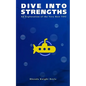 Dive Into Strengths: An Exploration of the Very Best YOU - Paperback