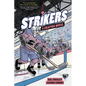 Strikers: A Graphic Novel - Library Binding