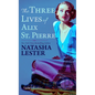 The Three Lives of Alix St. Pierre - Library Binding