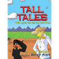 Tall Tales With Lyman the Liar, and Zoom-Boom - Hardcover