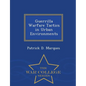Guerrilla Warfare Tactics in Urban Environments - Paperback