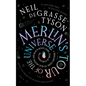 Merlin's Tour of the Universe, Revised and Updated for the Twenty-First Century: A Traveler's Guide to Blue Moons and Black Holes, Mars, Stars, and Ev - Hardcover
