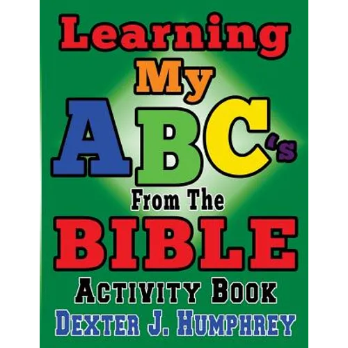 LEARNING MY ABC's FROM THE BIBLE ACTIVITY BOOK - Paperback