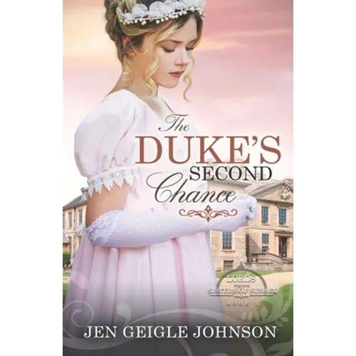 The Duke's Second Chance: Clean Regency Romance - Paperback