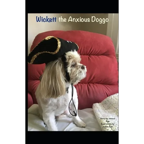 Wickett the Anxious Doggo - Paperback