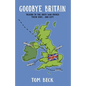 Goodbye Britain - Paperback