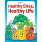 Healthy Bites, Healthy Life Coloring Book - Paperback