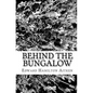 Behind The Bungalow - Paperback
