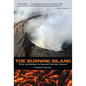 The Burning Island: Myth and History of the Hawaiian Volcano Country - Paperback