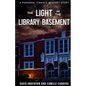 The Light in the Library Basement: A Personal Finance Mystery Story - Paperback
