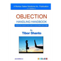 Objection Handling Handbook: A Proactive Prospector's Guide To Overcoming Objections - Paperback