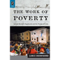 The Work of Poverty: Samuel Beckett's Vagabonds and the Theater of Crisis - Paperback