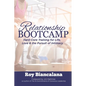 Relationship Bootcamp: Hard-Core Training for Life, Love & the Pursuit of Intimacy - Paperback