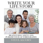 Write Your Life Story: Brainstorm, Write and Publish Your Autobiography - Paperback