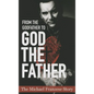 From the Godfather to God the Father: The Michael Francise Story - Paperback