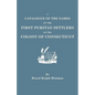 Catalogue of the Names of the First Puritan Settlers of the Colony of Connecticut - Paperback