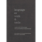 Language as Work and Trade: A Semiotic Homology for Linguistics and Economics - Hardcover