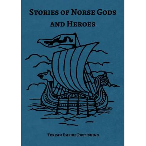Stories of Norse Gods and Heroes - Paperback