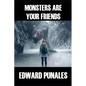 Monsters Are Your Friends: Poems - Paperback