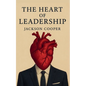 The Heart of Leadership - Paperback