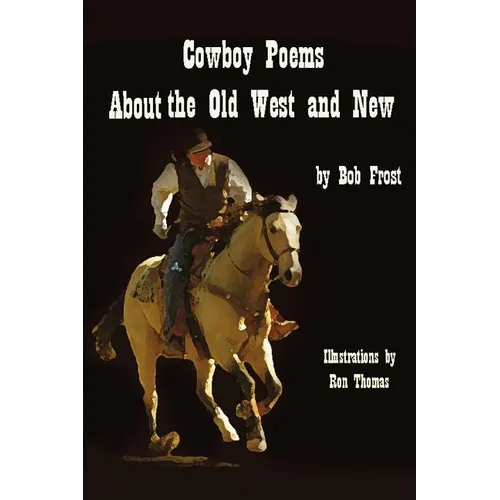 Poems about the Old West and New - Paperback