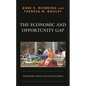 The Economic and Opportunity Gap: How Poverty Impacts the Lives of Students - Paperback