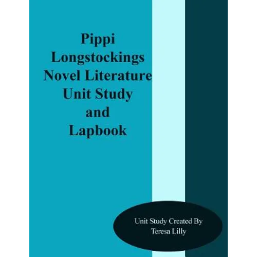 Pippi Longstockings Novel Literature Unit Study and Lapbook - Paperback