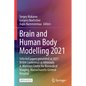 Brain and Human Body Modelling 2021: Selected Papers Presented at 2021 Bhbm Conference at Athinoula A. Martinos Center for Biomedical Imaging, Massach - Paperback